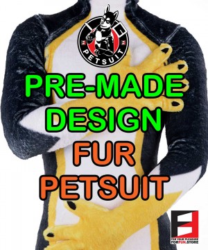 PRE-MADE DESIGN FUR PETSUIT PRE-MADE DESIGN FUR PETSUIT